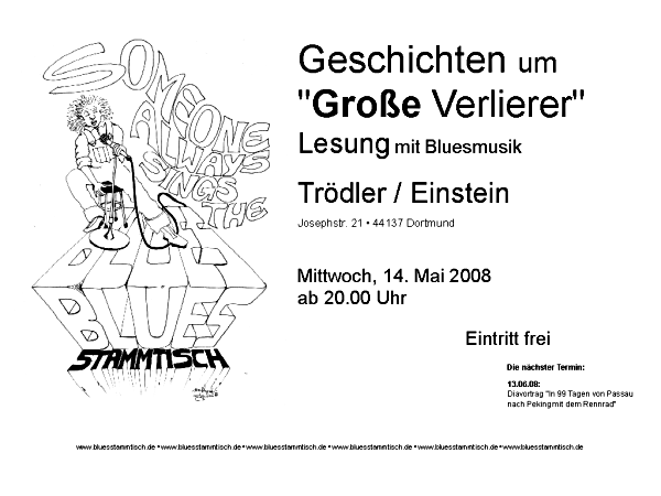 Blues and Lyrics: 14.05.08 - Geschichten um grosse Verlierer